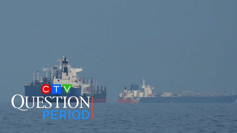 Examining the disruption to oil the war in Iran is causing | CTV Question Period