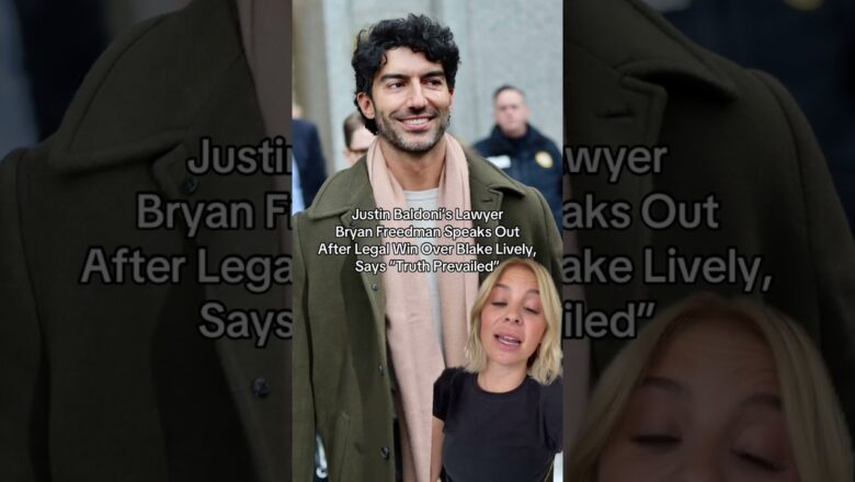 Justin Baldoni’s Lawyer Bryan Freedman Speaks Out After Legal Win Over Blake Lively