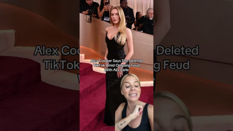 Alex Cooper Admits She Deleted TikTok Amid Feud With Alix Earle