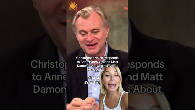 Christopher Nolan Responds to Anne Hathaway and Matt Damon’s Viral Claims About His Ugg Ban