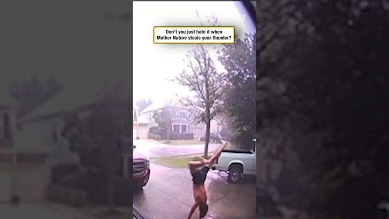 Don’t you just hate it when Mother Nature steals your thunder?
