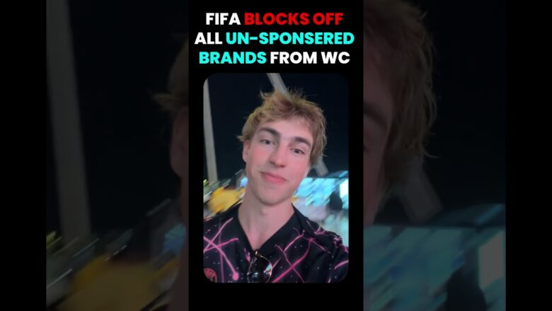 How FIFA Blocks All Unoffical Brands At World Cup