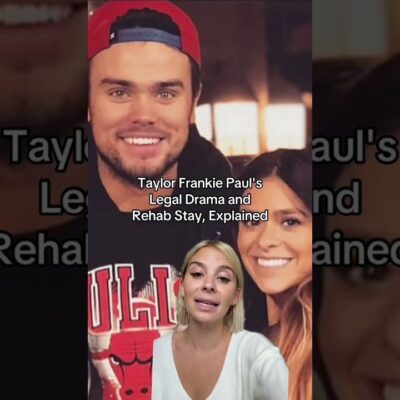 Taylor Frankie Paul’s Legal Drama and Rehab Stay, Explained