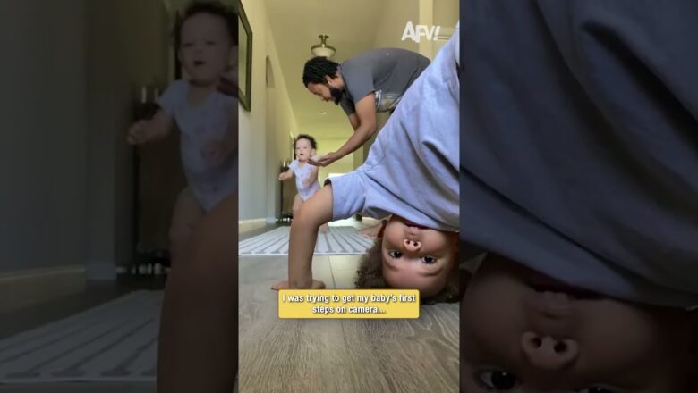 I was trying to get my baby’s first steps on camera…