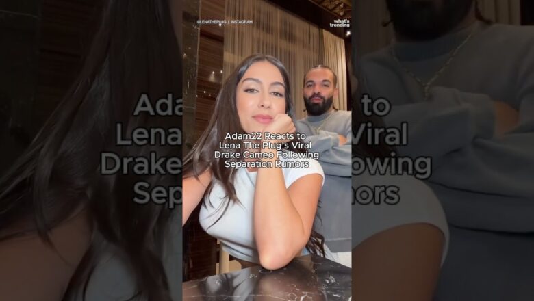 Adam22’s WILD Reaction to Lena The Plug and Drake’s NEW Viral Video