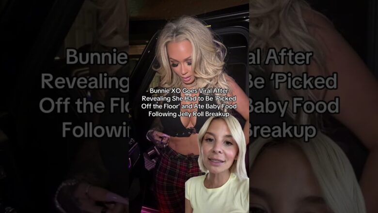 Bunnie XO Goes Viral After Revealing She Ate Baby Food Following Jelly Roll Breakup
