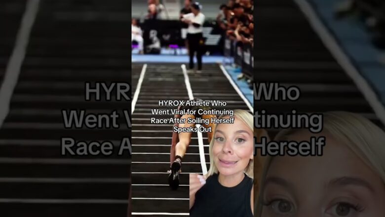 HYROX Athlete Who Went Viral for Continuing Race After Soiling Herself Speaks Out